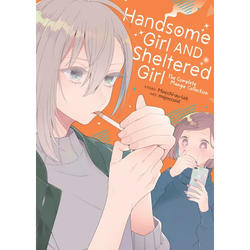 Handsome Girl and Sheltered Girl: The Complete Manga Collection - Paperback