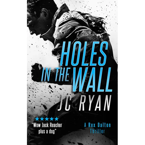 Holes in the Wall: A Rex Dalton Thriller - Paperback