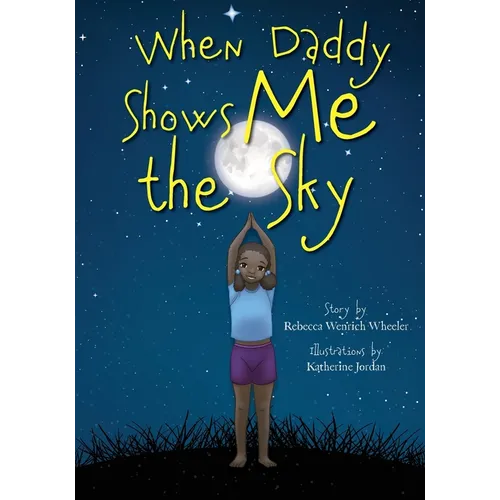 When Daddy Shows Me the Sky - Paperback