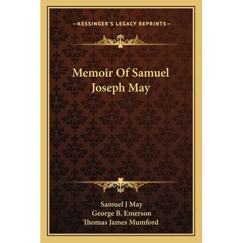 Memoir Of Samuel Joseph May - Paperback