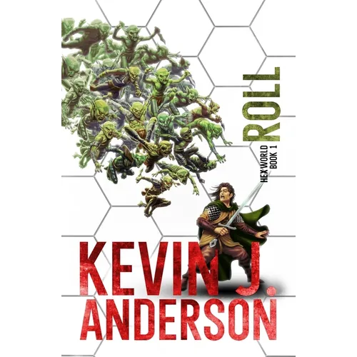 Hexworld: Roll: A GameLit/Portal Fantasy Adventure - Paperback