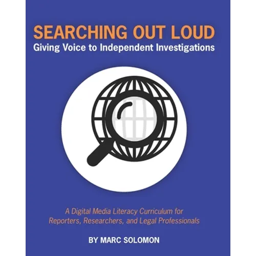 Searching Out Loud: Giving Voice to Independent Investigations: Complete Works - Paperback