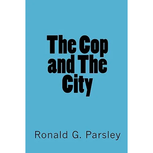 The Cop and The City - Paperback