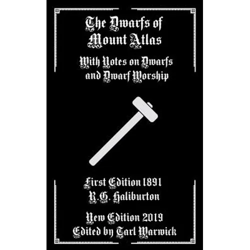 The Dwarfs of Mount Atlas: With Notes on Dwarfs and Dwarf Worship - Paperback