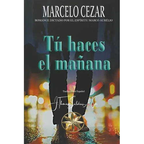 Tú haces el Mañana - Paperback