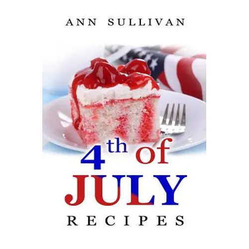 4th of July Recipes - Paperback