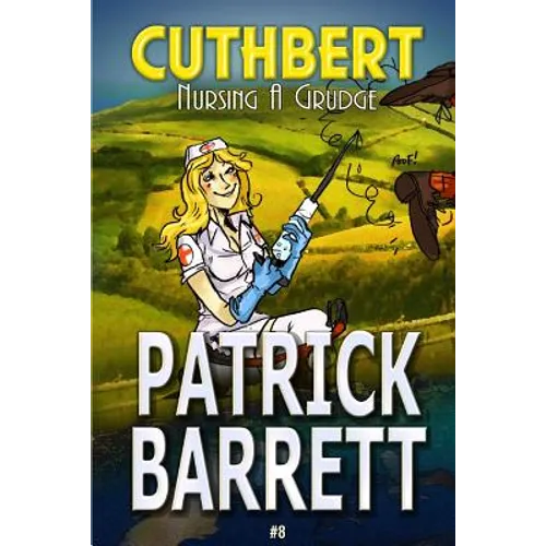Nursing a Grudge (Cuthbert Book 8) - Paperback