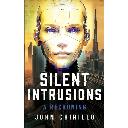 Silent Intrusions: A Reckoning - Paperback