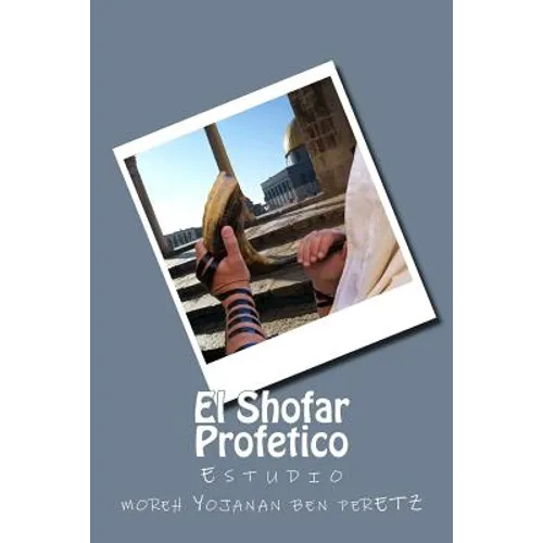 El Shofar Profetico: Estudio - Paperback