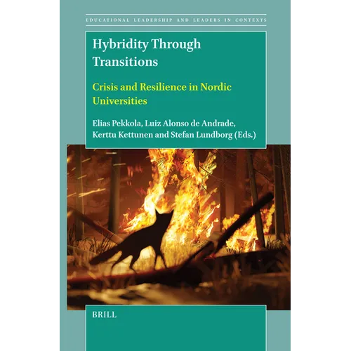 Hybridity Through Transitions: Crisis and Resilience in Nordic Universities - Hardcover