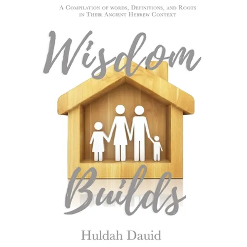 Wisdom Builds - Paperback