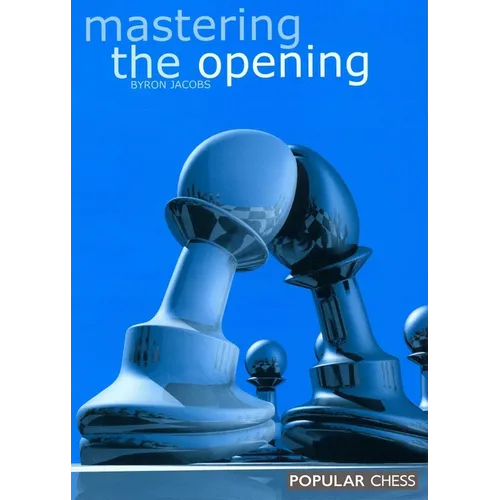 Mastering the Opening - Paperback