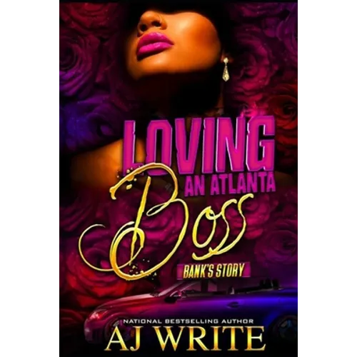 Loving An ATL Boss: Bank's Story: A Boo'd Up Spinoff - Paperback