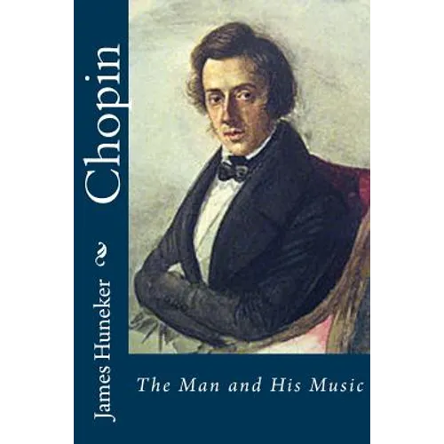 Chopin: The Man and His Music - Paperback