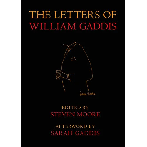 The Letters of William Gaddis: Revised Edition - Paperback