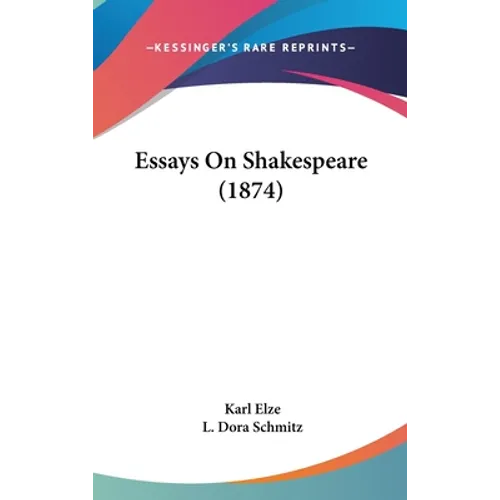 Essays On Shakespeare (1874) - Hardcover
