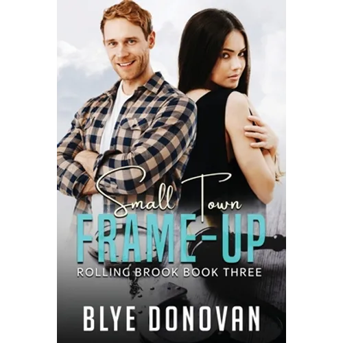 Small Town Frame-up: Rolling Brook Book Three - Paperback