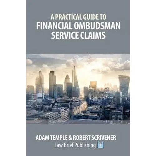 A Practical Guide to Financial Ombudsman Service Claims - Paperback