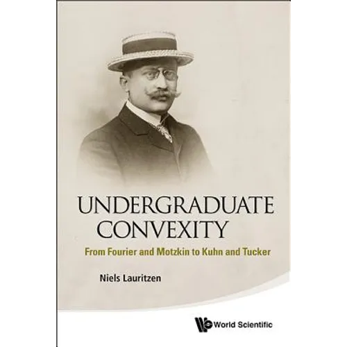 Undergraduate Convexity - Hardcover