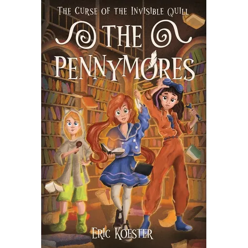 The Pennymores and the Curse of the Invisible Quill - Paperback