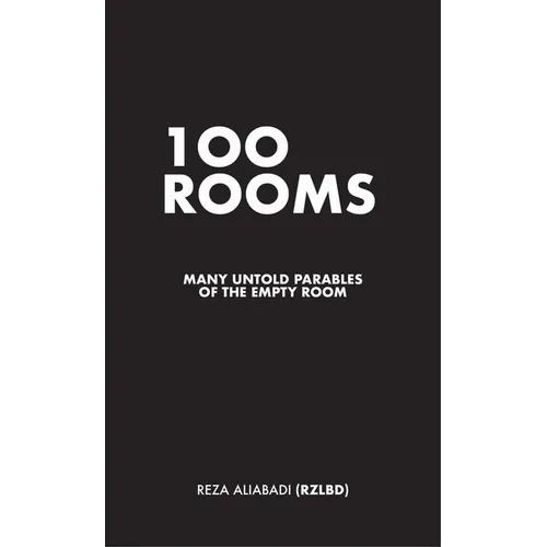100 Rooms: Many Untold Parables of the Empty Room - Paperback