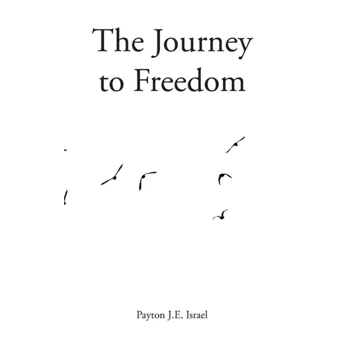 The Journey to Freedom