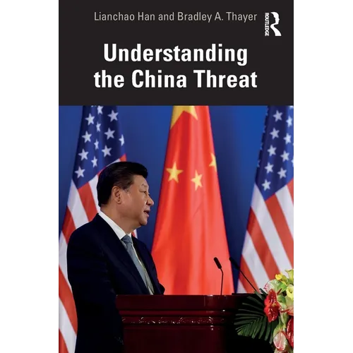 Understanding the China Threat - Paperback