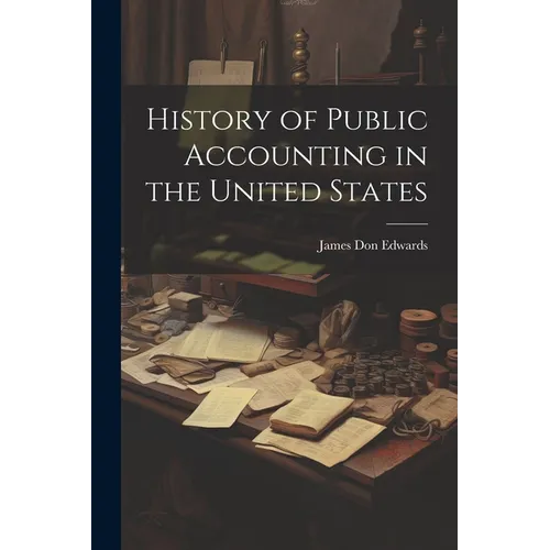 History of Public Accounting in the United States - Paperback