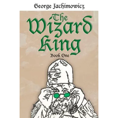 The Wizard King: Book One - Paperback