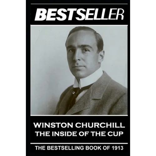 Winston Churchill - The Inside of the Cup: The Bestseller of 1913 - Paperback