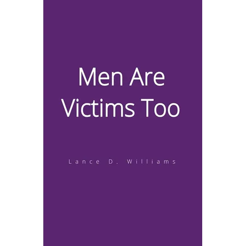 Men Are Victims Too - Paperback