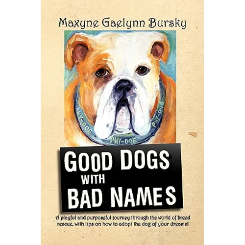 Good Dogs with Bad Names - Paperback