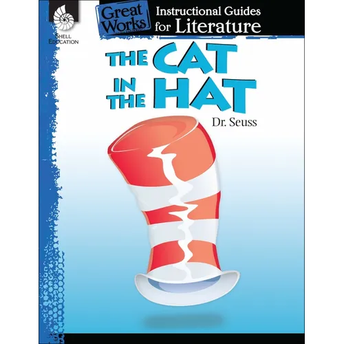 The Cat in Hat: An Instructional Guide for Literature - Paperback