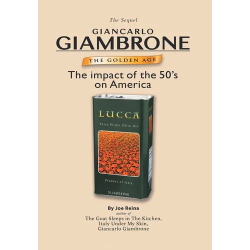 The Golden Age: The Sequel: Giancarlo Giambrone: The impact of the 50's on America - Hardcover