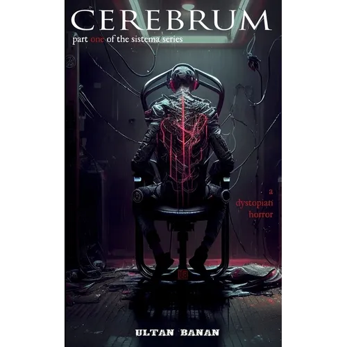 Cerebrum: A Dystopian Horror - Paperback