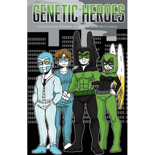 Genetic Heroes: The Beginning - Paperback