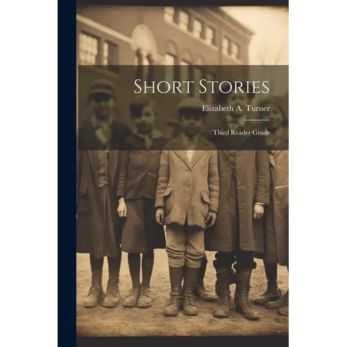 Short Stories: Third Reader Grade - Paperback