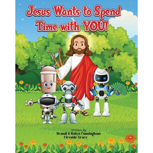 Jesus Wants to Spend Time with You! - Paperback