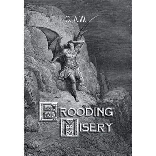 Brooding Misery - Hardcover