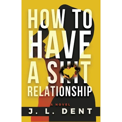 How to Have a SHIT Relationship - Paperback