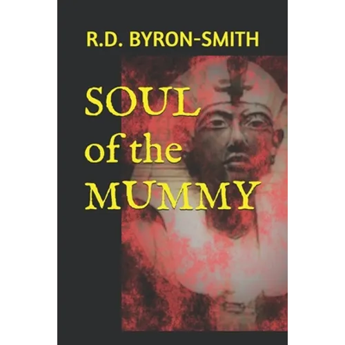SOUL of the MUMMY - Paperback