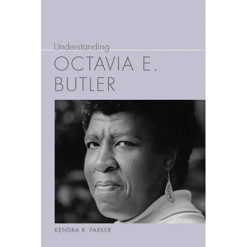 Understanding Octavia E. Butler - Paperback