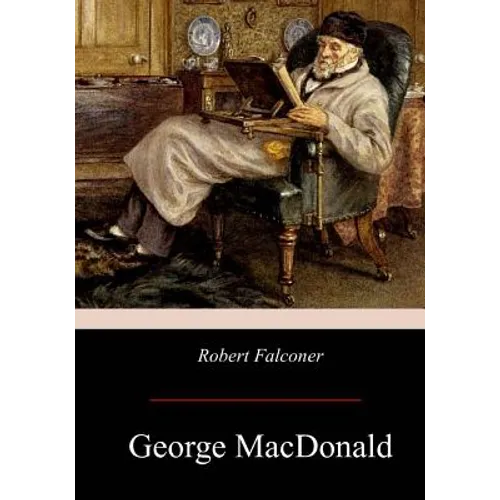 Robert Falconer - Paperback