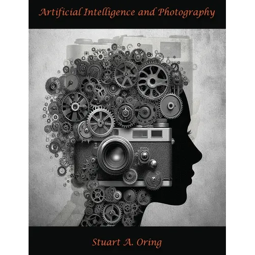 Artificial Intelligence and Photography - Paperback