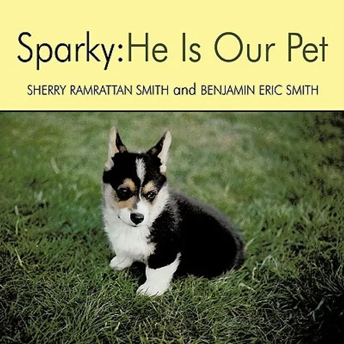 Sparky: He Is Our Pet - Paperback
