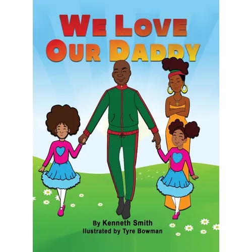 We Love Our Daddy - Hardcover