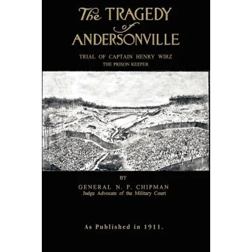 The Tragedy of Andersonville - Paperback