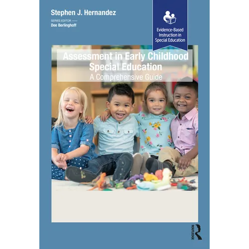 Assessment in Early Childhood Special Education: A Comprehensive Guide - Paperback