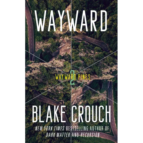 Wayward: Wayward Pines: 2 - Paperback