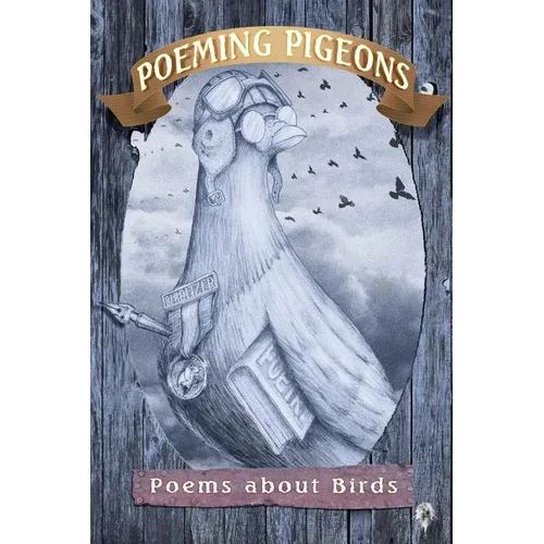 Poeming Pigeons: Poems about Birds - Paperback